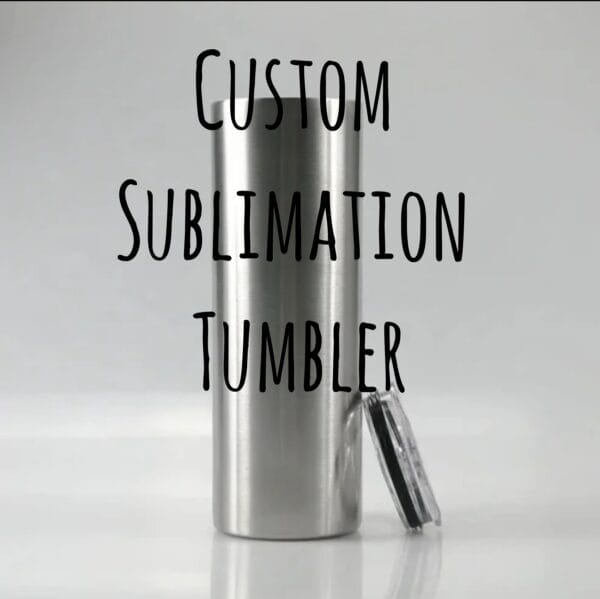 Custome Sublimation Tumbler Custome Sublimation Tumbler